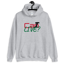 Load image into Gallery viewer, CAN I LIVE? Unisex Hoodie