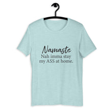 Load image into Gallery viewer, Namaste - Nah Imma Stay... (No Hands)