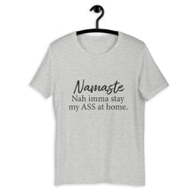 Load image into Gallery viewer, Namaste - Nah Imma Stay... (No Hands)