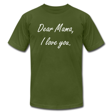 Load image into Gallery viewer, Dear Mama - I love you - olive