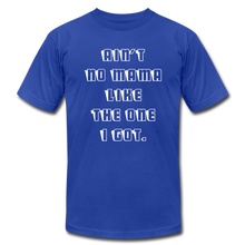 Load image into Gallery viewer, Ain't No Mama Unisex Tee - royal blue