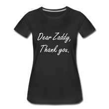 Load image into Gallery viewer, Thank You Zaddy - black