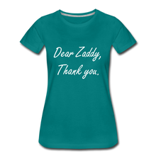 Load image into Gallery viewer, Thank You Zaddy - teal