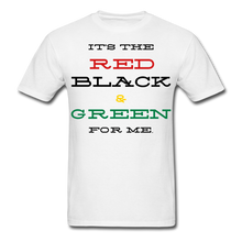Load image into Gallery viewer, Red Black & Green for ME Unisex T-Shirt - white