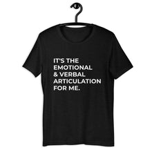 Load image into Gallery viewer, Emotional and Verbal Articulate Unisex T-Shirt
