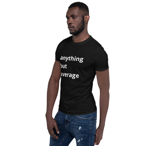 Anything but Average Tee