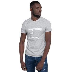 Anything but Average Tee