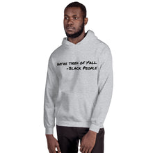 Load image into Gallery viewer, Tired. Unisex Hoodie
