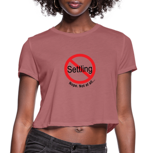 No Settling Cropped T-Shirt - mauve