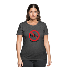 Load image into Gallery viewer, No Settling Curvy T-Shirt - deep heather
