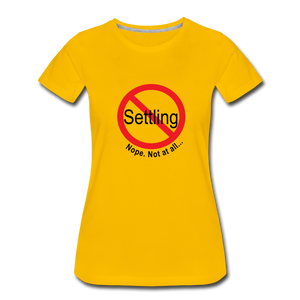 No Settling T-Shirt - sun yellow