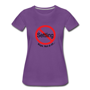 No Settling T-Shirt - purple