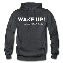 Load image into Gallery viewer, Wake Up Adult Hoodie - charcoal gray
