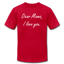 Load image into Gallery viewer, Dear Mama - I love you - red
