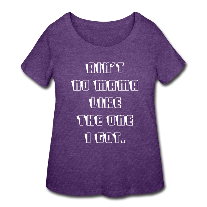 Ain't No Mama Curvy T-Shirt - heather purple