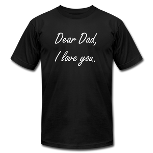 Dear Dad - I love you - black