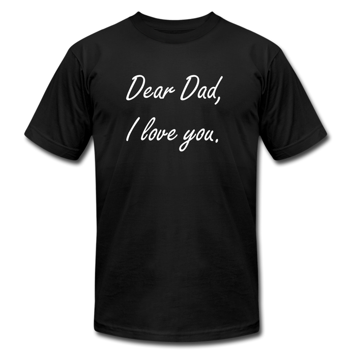 Dear Dad - I love you - black