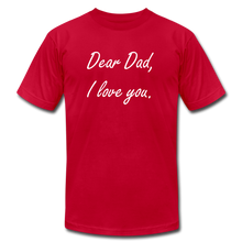 Load image into Gallery viewer, Dear Dad - I love you - red
