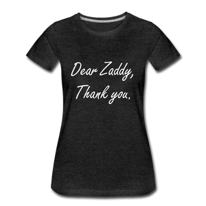 Thank You Zaddy - charcoal gray