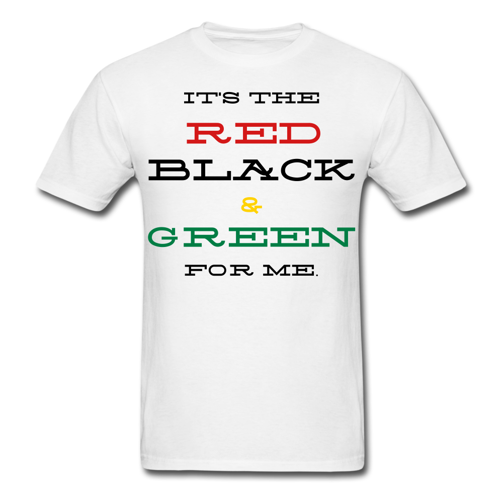 Red Black & Green for ME Unisex T-Shirt - white