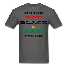 Load image into Gallery viewer, Red Black &amp; Green for ME Unisex T-Shirt - charcoal
