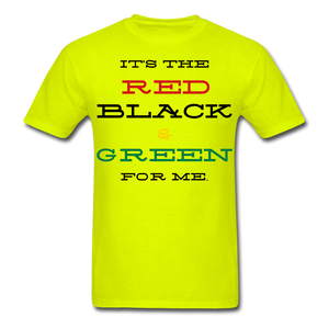 Red Black & Green for ME Unisex T-Shirt - safety green