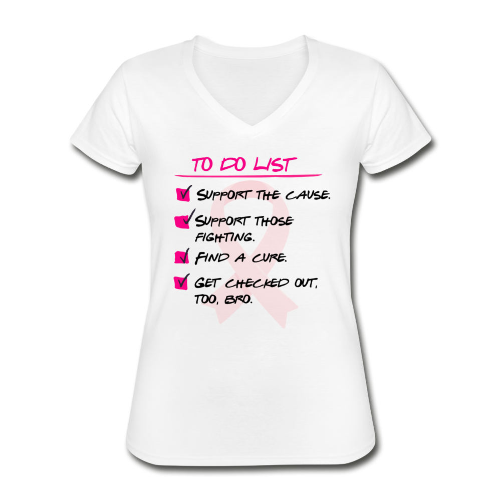 To Do - Breast Cancer Awareness V-Neck T-Shirt - white