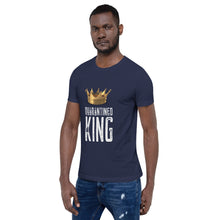 Load image into Gallery viewer, Quarantined King (Grammar Police Edition) - White Text
