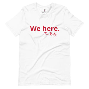 We Here - Unisex t-shirt