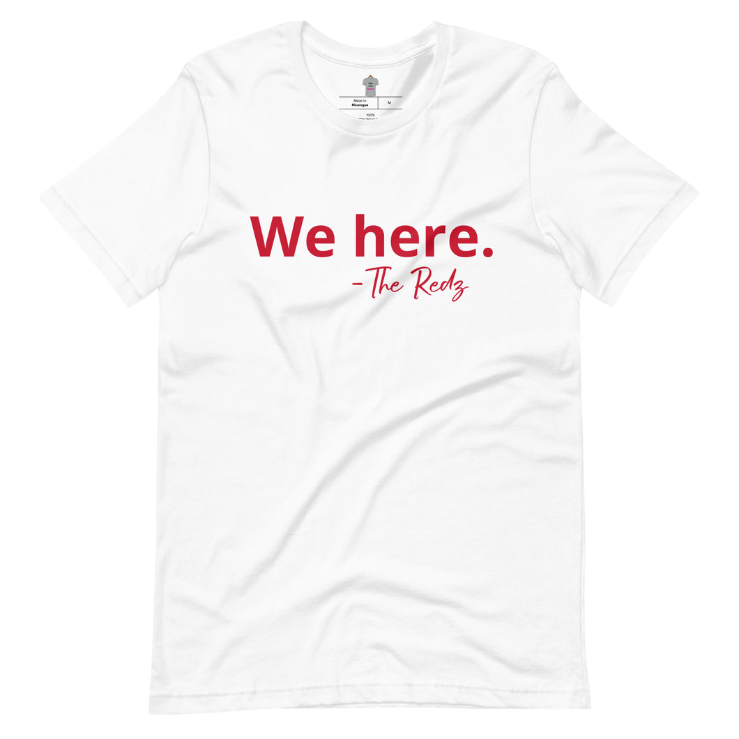 We Here - Unisex t-shirt